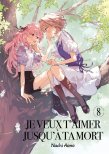 Acheter Je veux t'aimer jusqu'� ta mort T.8