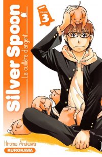 Silver spoon - La cuilli�re d'argent T.3