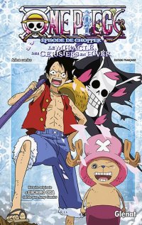 One piece - �pisode de Chopper - Le miracle des cerisiers en hiver