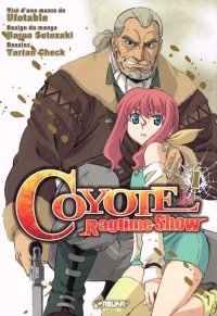 Coyote Ragtime Show T.1 - �dition sp�ciale