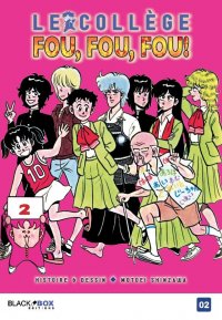 Le coll�ge fou fou fou T.2
