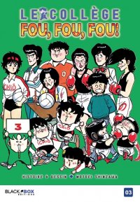 Le coll�ge fou fou fou T.3