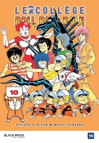 Le coll�ge fou fou fou T.10