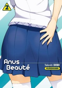 Anus beaut� T.2