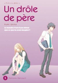 Un dr�le de p�re T.5
