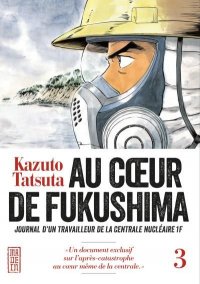 Au coeur de Fukushima T.3