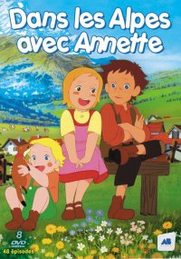 Dans les alpes avec Annette - saison 1 - int�grale