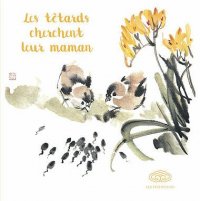 Les t�tards cherchent leur maman