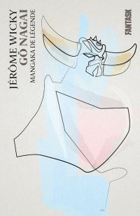 G� Nagai - mangaka de l�gende