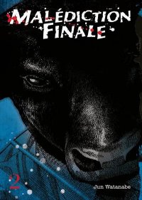 Mal�diction finale T.2