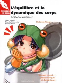 Technique du manga - L'�quilibre et la dynamique des corps