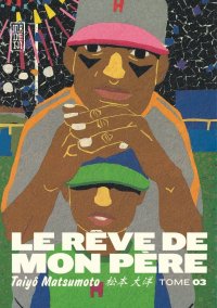Le r�ve de mon p�re T.3