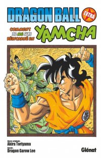 Dragon ball extra - comment je me suis r�incarn� en Yamcha