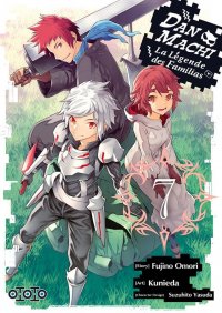 DanMachi - La L�gende des familias T.7