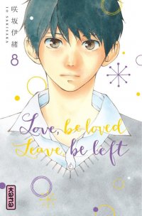 Love, be loved leave, be left T.8