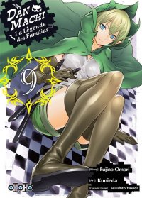 DanMachi - La L�gende des familias T.9