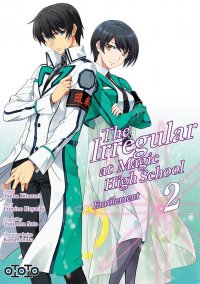 The irregular at magic high school - enr�lement T.2