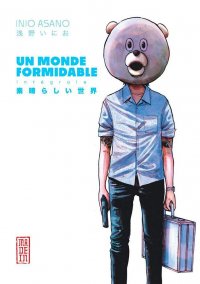 Un monde formidable - int�grale