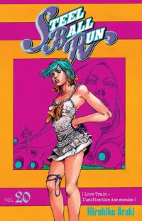 Jojo's bizarre adventure - Steel Ball Run T.20
