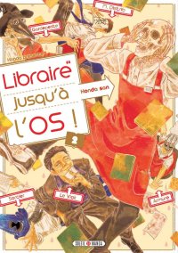 Libraire jusqu'� l'os T.2