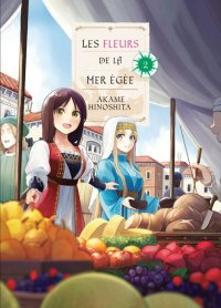 Les fleurs de la mer Eg�e T.2