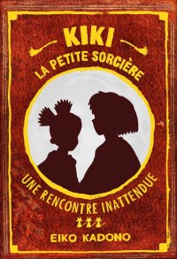 Kiki la petite sorci�re - Roman T.3