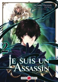 Je suis un assassin (et je surpasse le h�ros) T.2
