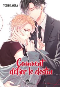 Comment d�fier le destin