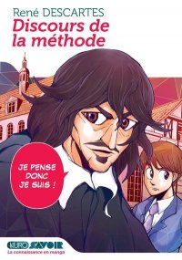 Discours de la m�thode - Je pense donc je suis