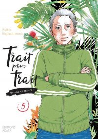 Trait pour trait, dessine et tais-toi T.5