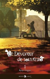 Le d�voreur de souvenirs - roman T.1