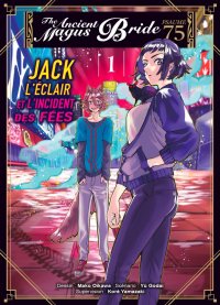The ancient magus bride : Jack l'�clair et l'incident des f�es T.1