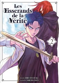 Les tisserands de la v�rit� T.2