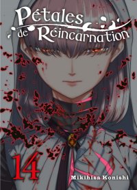 P�tales de r�incarnation T.14