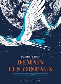 Demain les oiseaux - int�grale