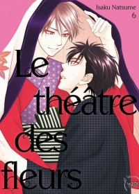 Le th��tre des fleurs T.6