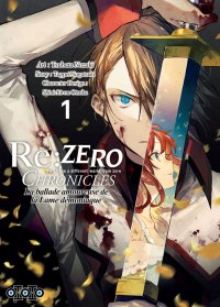 Re:Zero - Chronicles la ballade amoureuse de la lame d�moniaque T.1