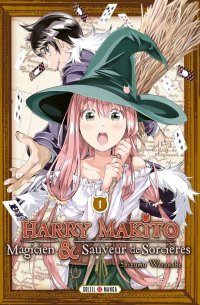 Harry Makito - magicien et sauveur de sorci�res T.1