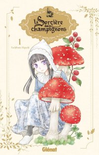 La sorci�re aux champignons T.1