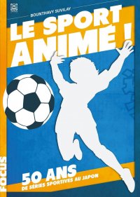 Le sport anim�, 50 ans de s�ries sportives