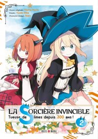 La sorci�re invincible - tueuse de slime depuis 300 ans T.2