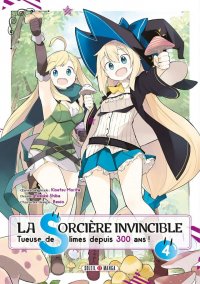 La sorci�re invincible - tueuse de slime depuis 300 ans T.4