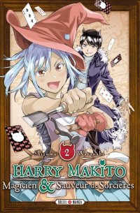 Harry Makito - magicien et sauveur de sorci�res T.2