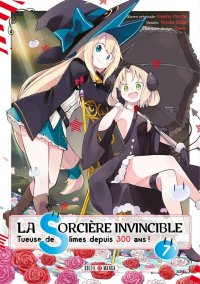 La sorci�re invincible - tueuse de slime depuis 300 ans T.7
