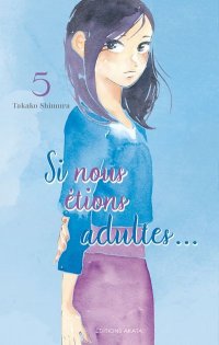 Si nous �tions adultes T.5