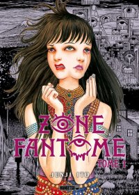 Zone fant�me T.1