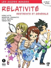 Les guides mangas - Relativit� - Restreinte et g�n�rale
