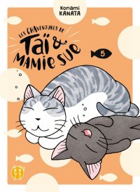 Les chaventures de Ta� & mamie Sue T.5