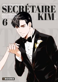 Qu'est-ce qui cloche avec la secr�taire Kim ? T.6