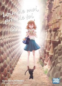 Loin de moi, pr�s de toi T.2